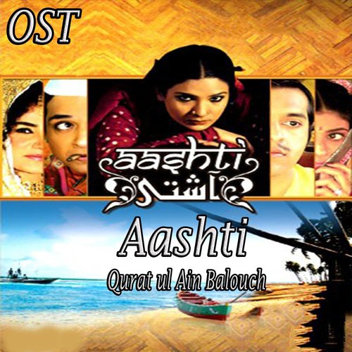 Aashti - Qurat-Ul-Ain Balouch