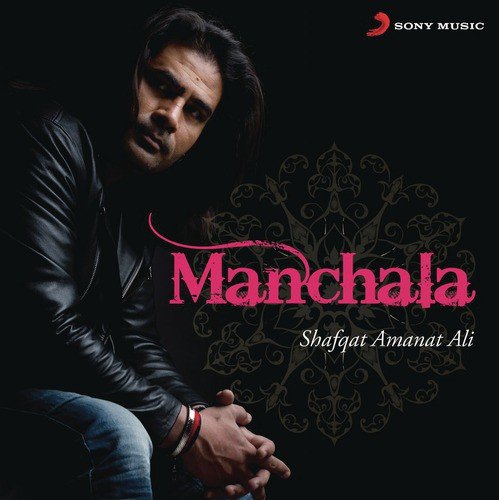 Manchala (From Hasee Toh Phasee) - Various