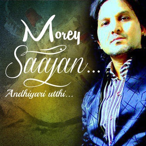 Morey Saajan   Andhiyari Utthi - Various Artists