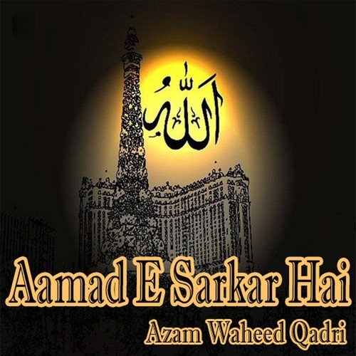 Allah Hu - Azam Waheed Qadri