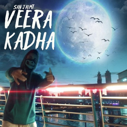 Veera Kadha - San Jaimt