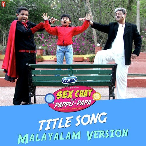 Sex Chat with Pappu  Papa   Malayalam Version - Sunandan, Sathish