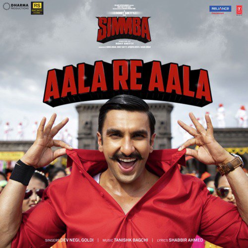 Aala Re Aala (From Simmba) - Dev Negi, Goldi, Tanishk Bagchi