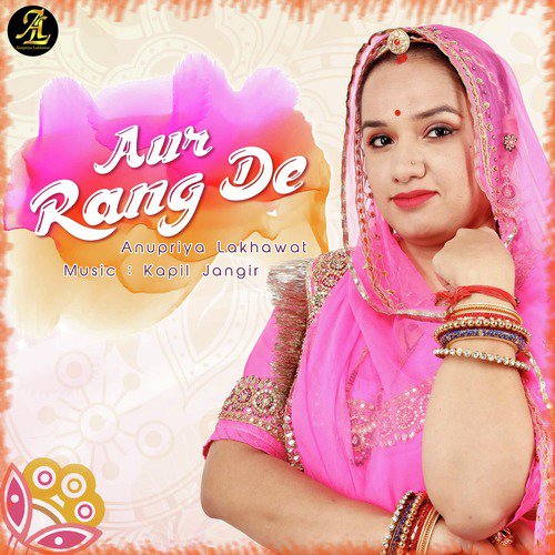 Aur Rang De - Anupriya lakhawat