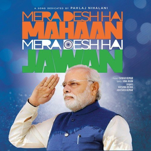 Mera Desh Hai Mahaan Mera Desh Hai Jawan - Krishna Beura, Abhishek Kumar