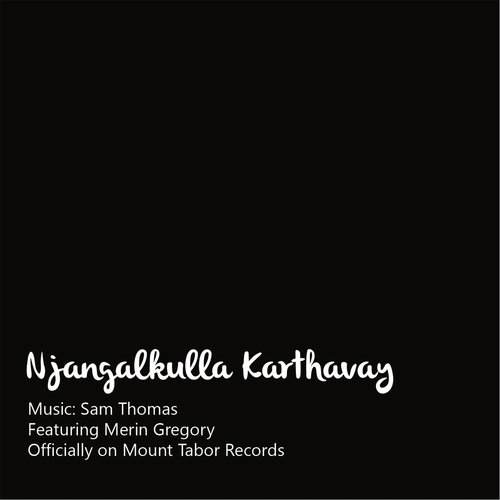 Njangalkulla Karthavay (feat. Merin Gregory) - Sam Thomas, Merin Gregory