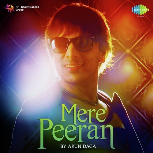 Mere Peeran - Arun Daga