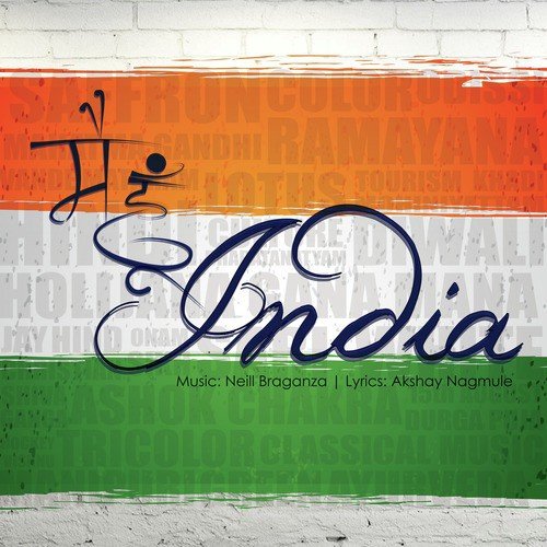 Main Hoon India - Neill Braganza