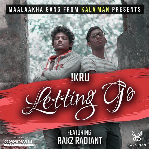 Letting Go - KRU, Rakz Radiant