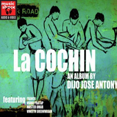 La Cochin - Franco, Vidhu Prathap, Vineeth Sreenivasan, Dijo jose