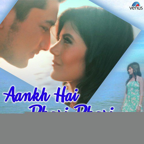 Aankh Hai Bhari Bhari - Reprised - Raj Barman