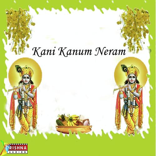 Kani Kanum Neram - Sindhu Premkumar, Madhu Balakrishnan, Sindhu Premkumar