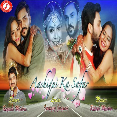 Aashiqui Ka Safar - Rupesh Mishra