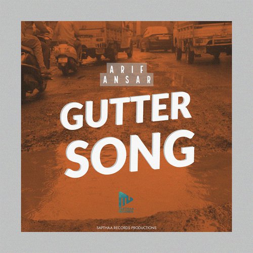 Gutter Song - Karoake - Arif Ansari