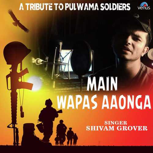 Main Wapas Aaonga   Border - Shivam Grover