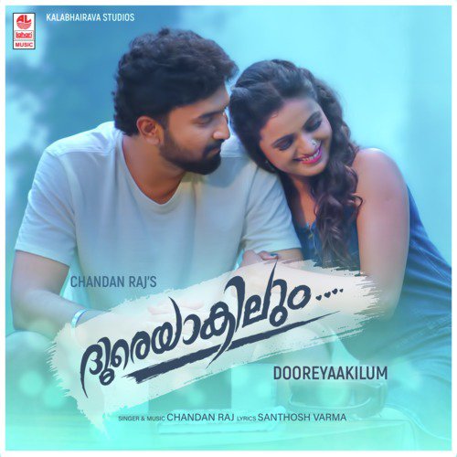 Dooreyaakilum - Chandan Raj