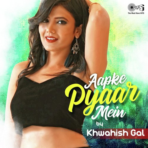Aapke Pyaar Mein Cover by Khwahish Gal - Nadeem-Shravan