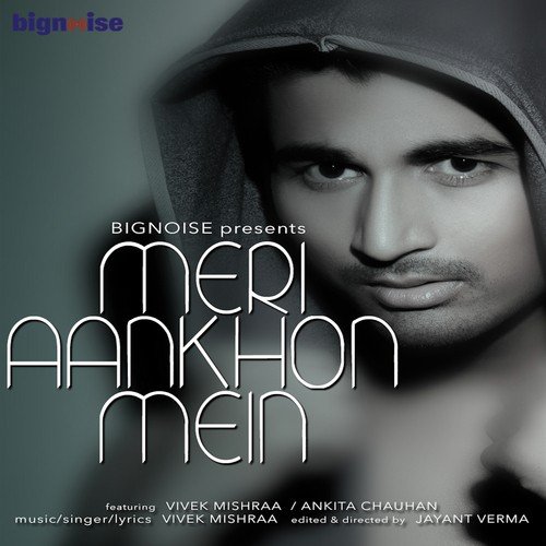 Meri Aankhon Mein - Vivek Mishraa
