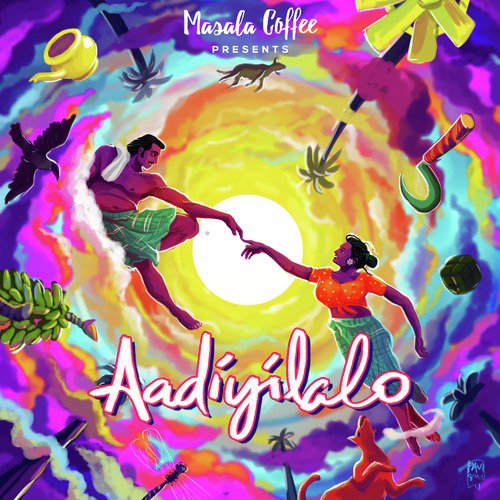 Aadiyilalo - Masala Coffee Band