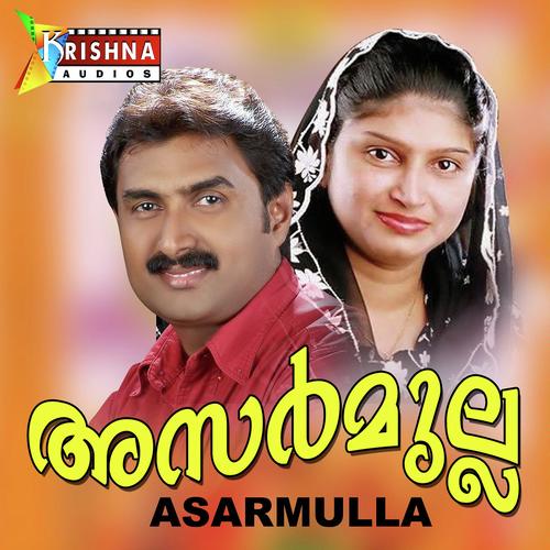 Asarmulla   Female - Najim Arshad, Latha, Najim Arshad, Musthafa, Shiga, Tichur Mani, Anwar Sadath, Viswanath