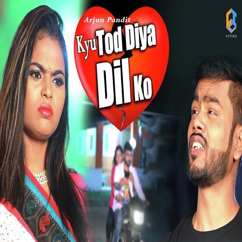 Kyo Tod Diya Dil Ko - Pawan Jaiswal