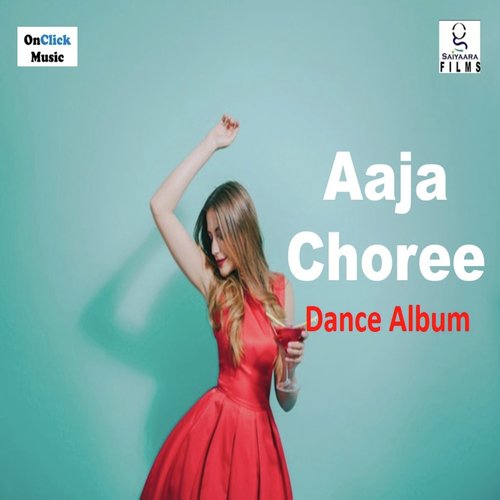 Aaja Choree - Vikash Jha, Sakshi