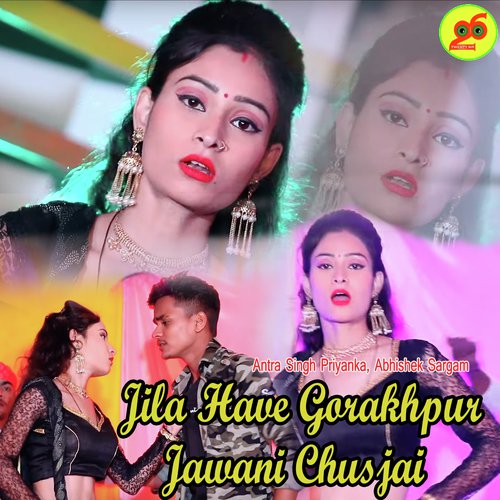 Jila Have Gorakhpur Jawani Chusjai - Ritesh Panday, Antra Singh Priyanka