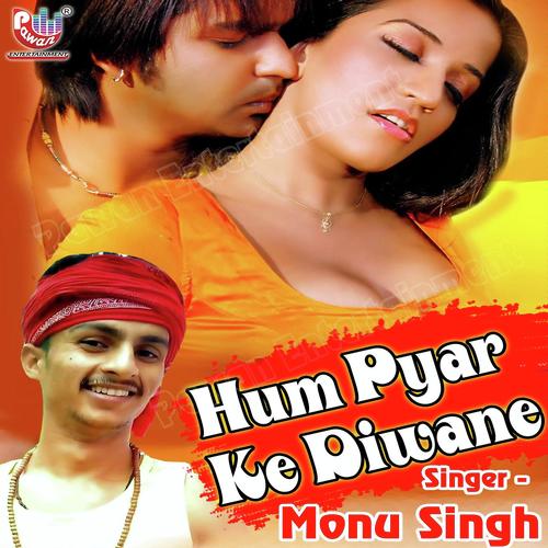Hum Pyaar Ke Deewane - Ratnesh Singh Pappu