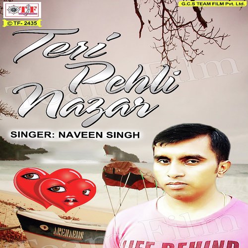 Teri Pehli Nazar - Naveen Singh