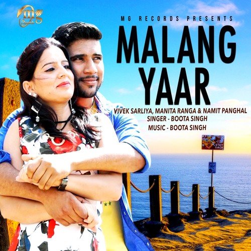 Malang Yaar - Boota Singh, Vivek Sarliya, Namit Panghal, Manita Ranga