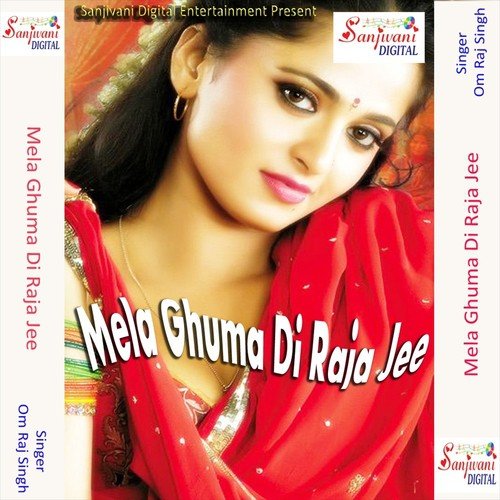 Ghuma Di Raja Jee - Om Raj Singh