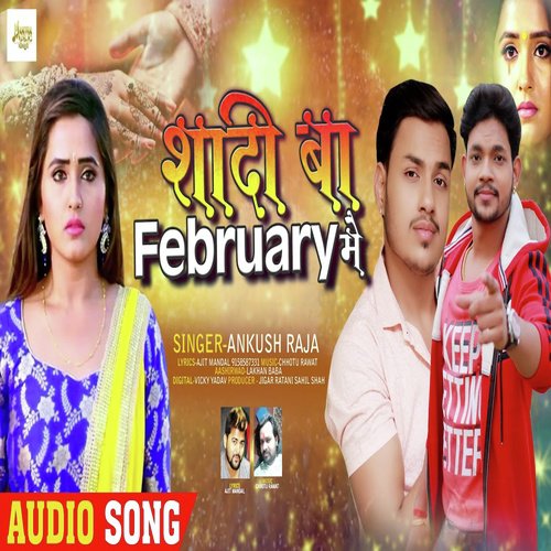 Shadi Ba February Me - Ankush Raja