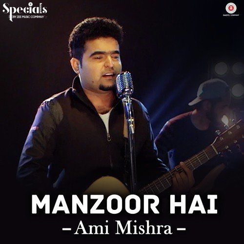 Manzoor Hai - Ami Mishra