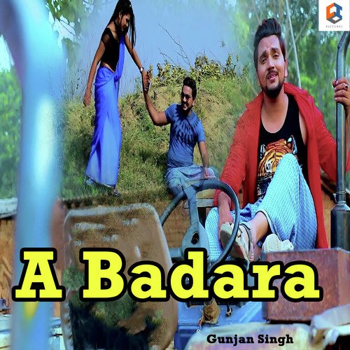 A Badara - Gunjan Singh