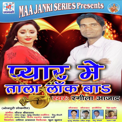Pyar Me Tala Lock Ba - Rangila Azad