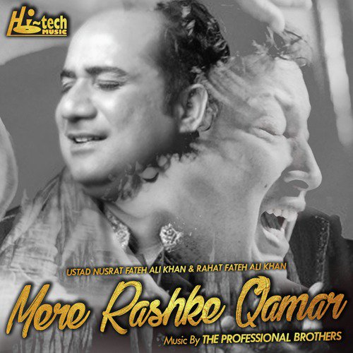 Mere Rashke Qamar - Nusrat Fateh Ali Khan, Rahat Fateh Ali Khan, The Professional Brothers