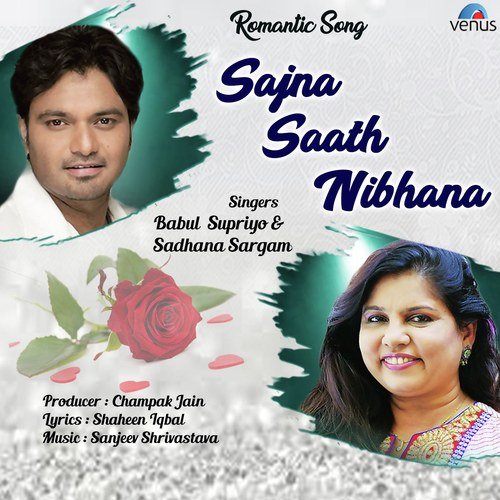 Sajna Saath Nibhana - Babul Supriyo
