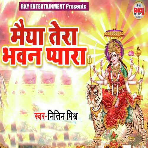 Maiya Tera Bhawan Pyara - Nitin Mishra