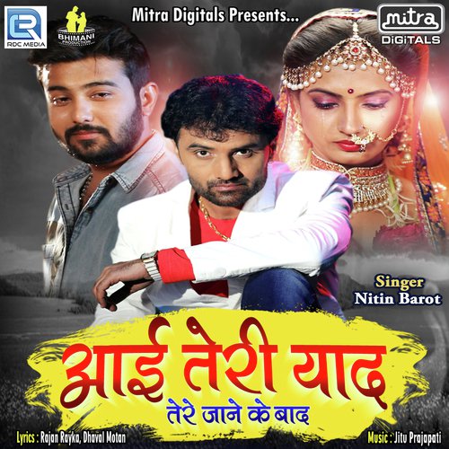 Aai Teri Yaad Tere Jane Ke Baad - Nitin Barot