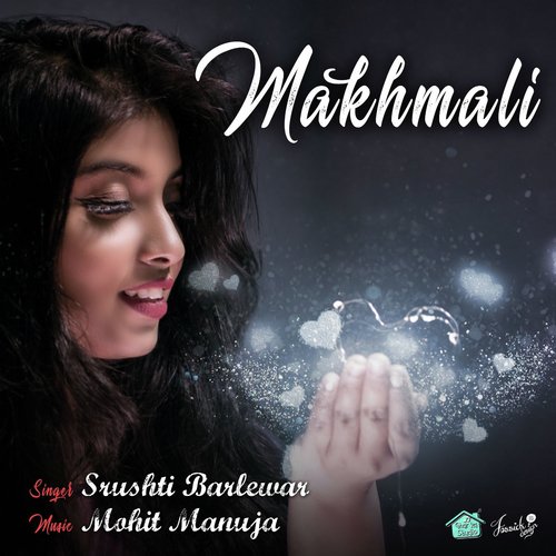 Makhmali - Mohit Manuja, Srushti Barlewar