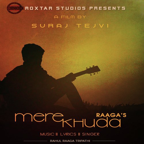 Mere Khuda - Rahul Raaga Tripathi