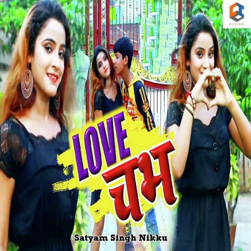 Love Chabh - Satyam Singh Nikku