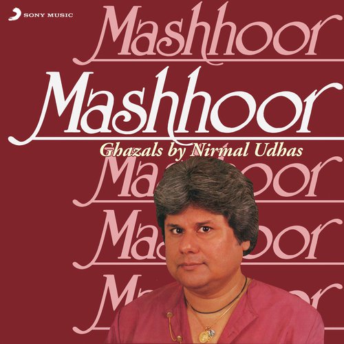 Maalik Ne Mere Tujhko - Nirmal Udhas
