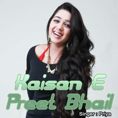 Kaisan I Preet Bhail - Priya