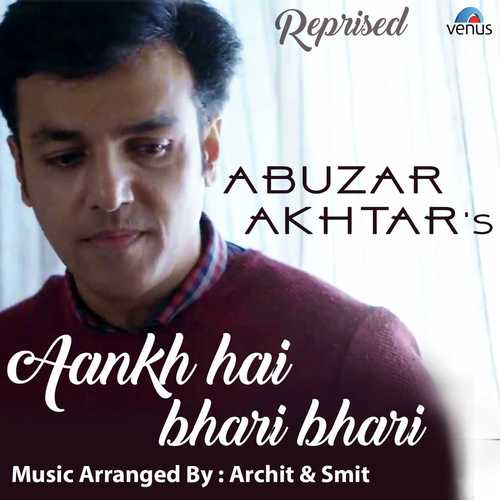 Aankh Hai Bhari Bhari   Reprised New - Abuzar Akhtar