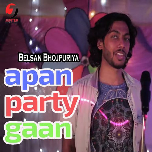 Apan Party Gaan - Jhijhiya Star Neeraj Nirala