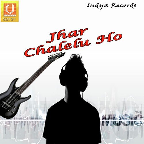 Jhar Chalelu Ho - Various Artists