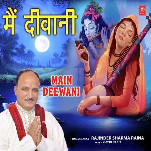 Main Deewani - Rajinder Sharma Raina