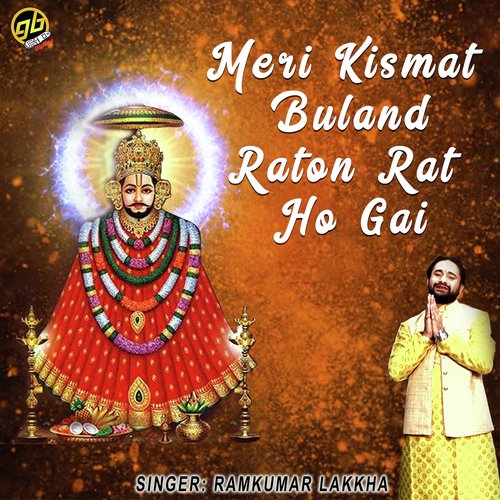 Meri Kismat Buland Raton Rat Ho Gai - Ramkumar Lakkha