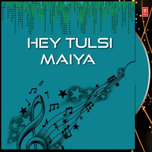 Hey Tulsi Maiya (Part   2) - Kavita Krishnamurthy